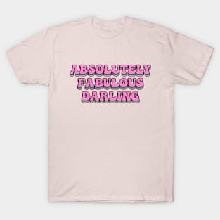 Absolutely Fabulous Darling T-Shirt